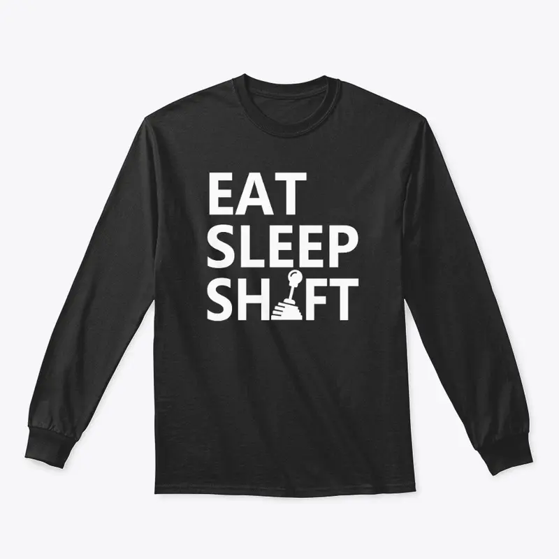 Eat Sleep Shift LS